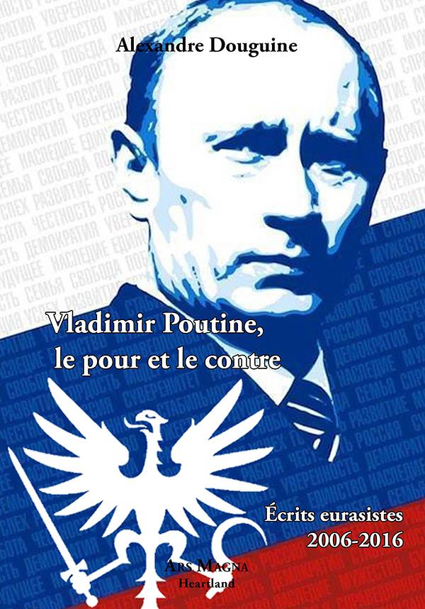 VLADIMIR POUTINE, LE POUR ET LE CONTRE