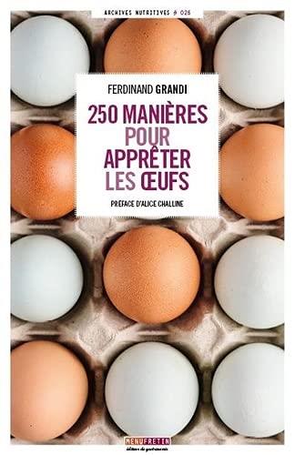 250 MANIERES POUR APPRETER LES OEUFS