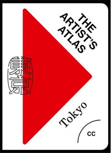 THE ARTIST S ATLAS: TOKYO /ANGLAIS/JAPONAIS