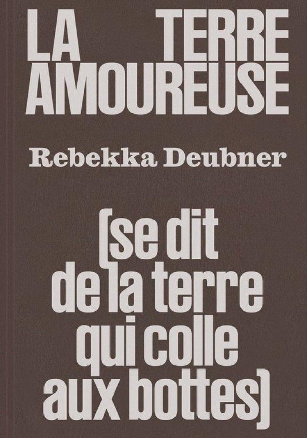 LA TERRE AMOUREUSE (SE DIT DE LA TERRE QUI COLLE AUX BOTTES)
