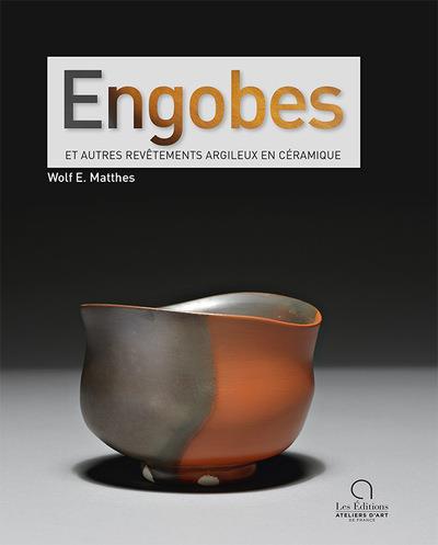 ENGOBES - ET AUTRES REVETEMENTS ARGILEUX EN CERAMIQUE