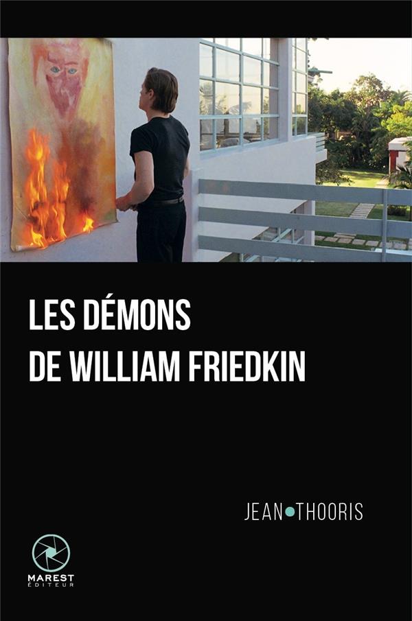LES DEMONS DE WILLIAM FRIEDKIN