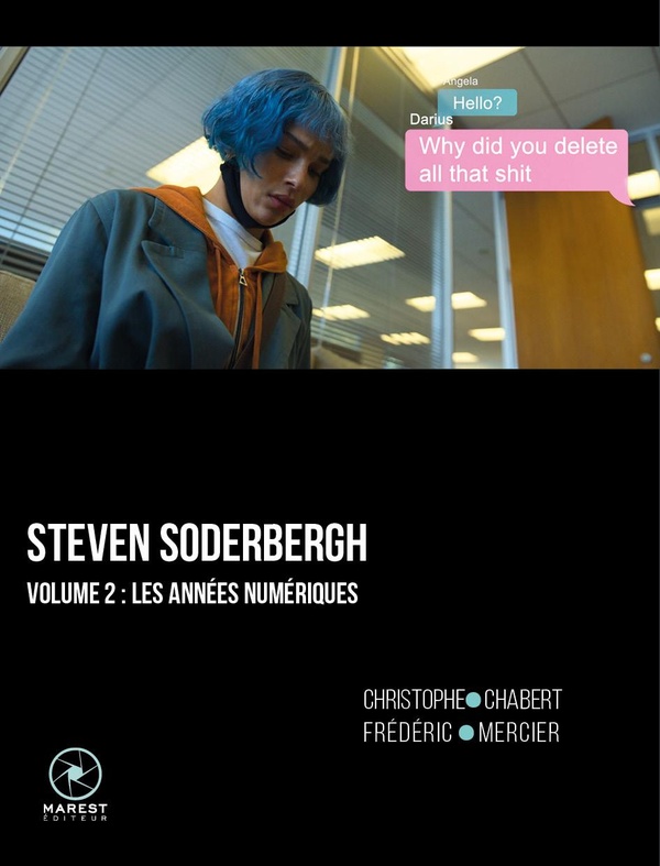 STEVEN SODERBERGH - T02 - STEVEN SODERBERGH VOLUME 2 - LES ANNEES NUMERIQUES