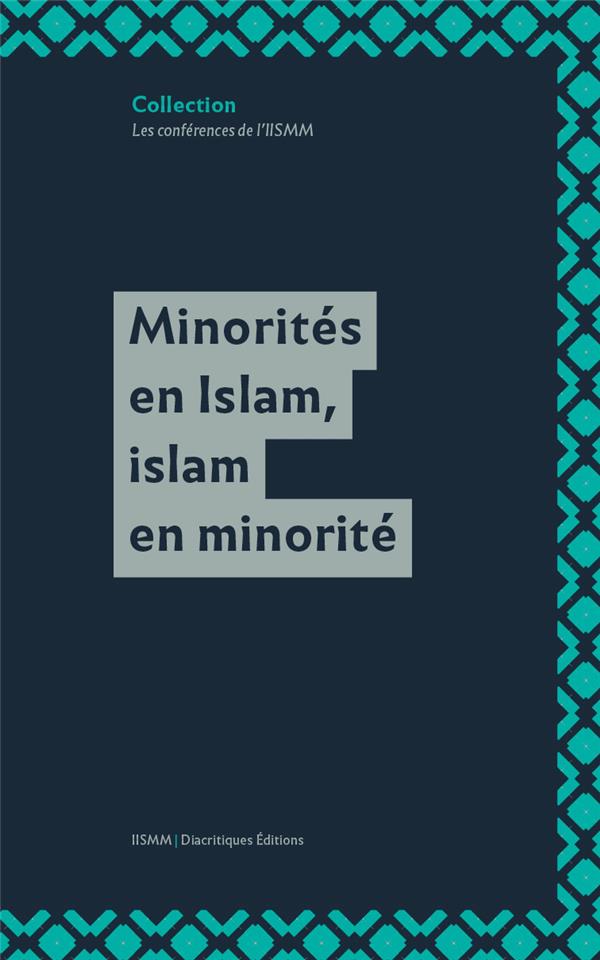 MINORITES EN ISLAM, ISLAM EN MINORITE