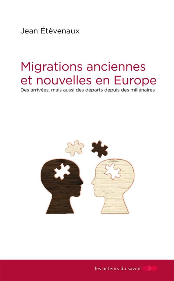 MIGRATIONS ANCIENNES ET NOUVELLES EN EUROPE - DES ARRIVEES, MAIS AUSSI DES DEPARTS DEPUIS DES MILLEN