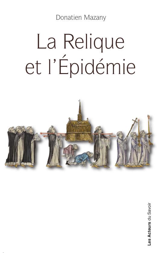 LA RELIQUE ET L'EPIDEMIE