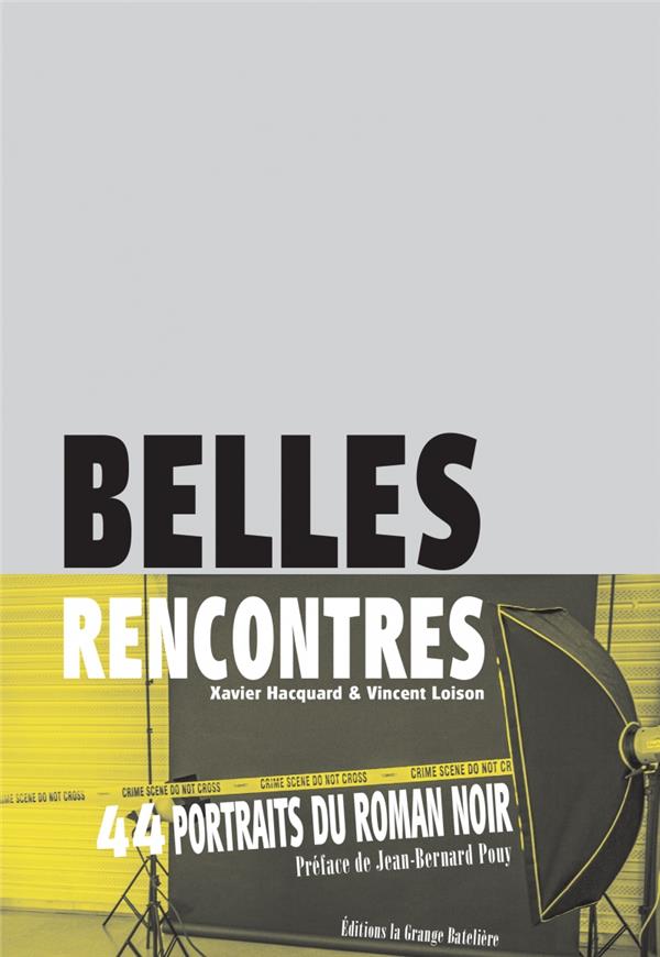 BELLES RENCONTRES - 44 PORTRAITS PHOTOGRAPHIQUES / 44 FIGURE