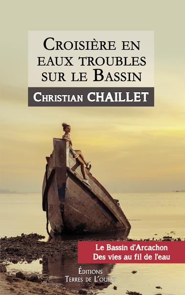 CROISIERE EN EAUX TROUBLES SUR LE BASSIN