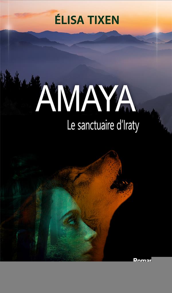 AMAYA - LE SANCTUAIRE D'IRATY