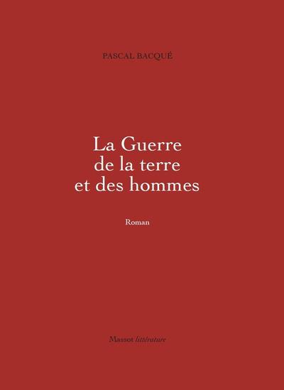 LA GUERRE DE LA TERRE ET DES HOMMES