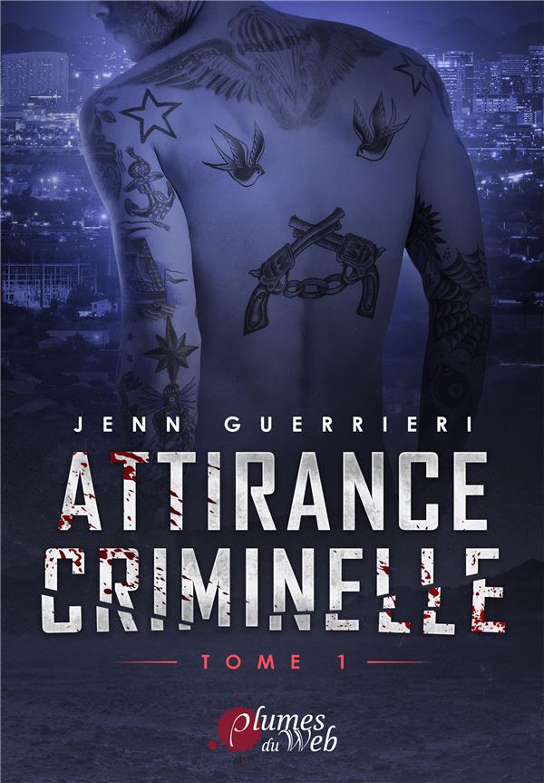 ATTIRANCE CRIMINELLE - T01 - ATTIRANCE CRIMINELLE - TOME 1