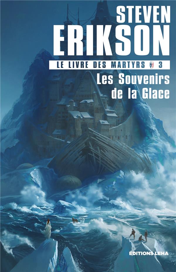 LE LIVRE DES MARTYRS - T03 - LES SOUVENIRS DE LA GLACE - VOL03 - LE LIVRE DES MARTYRS