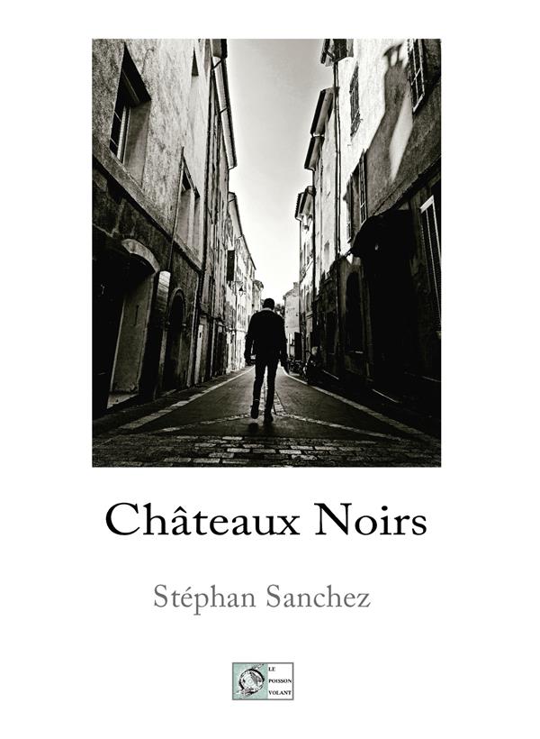 CHATEAUX NOIRS