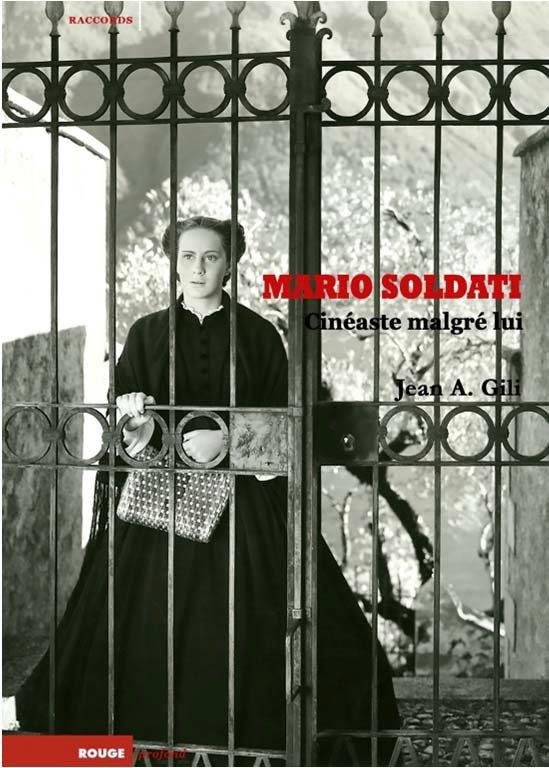 MARIO SOLDATI - CINEASTE MALGRE LUI