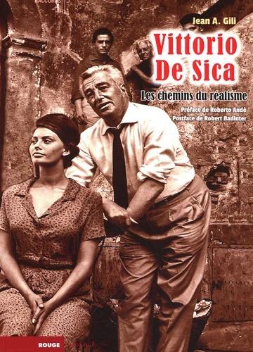 VITTORIO DE SICA - LES CHEMINS DU REALISME