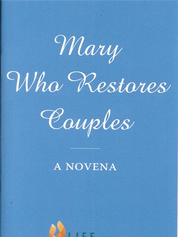 MARY WHO RESTORES COUPLES