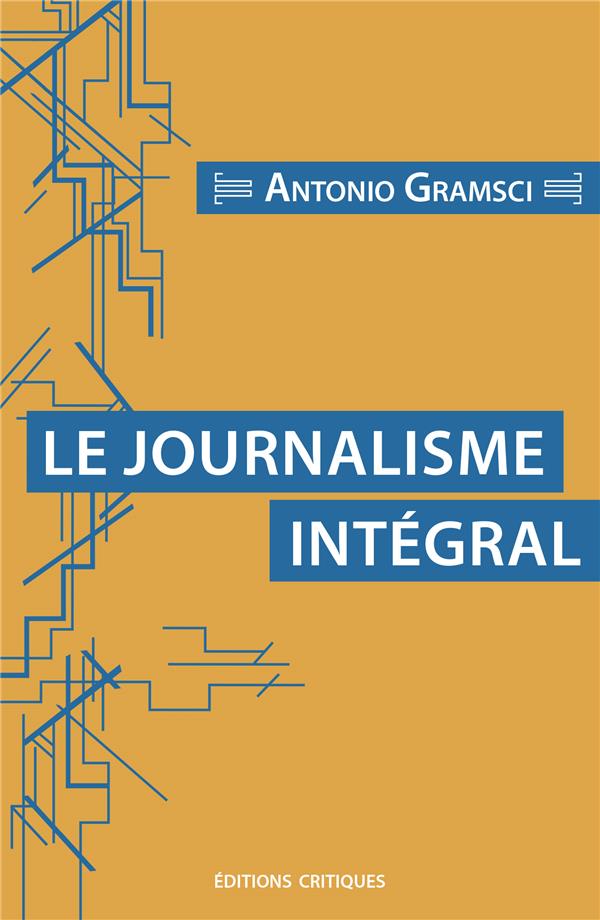 LE JOURNALISME INTEGRAL