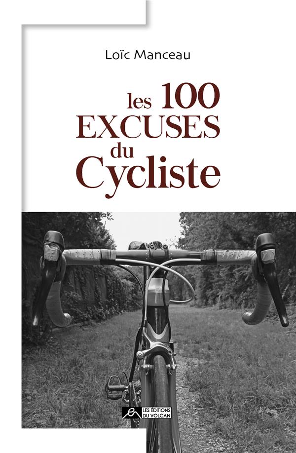 LES 100 EXCUSES DU CYCLISTE