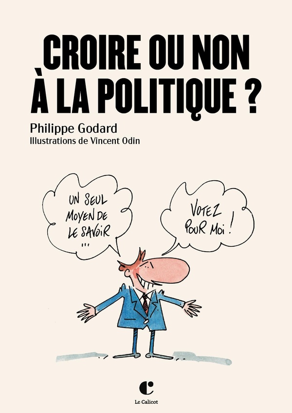 CROIRE OU NON A LA POLITIQUE ?