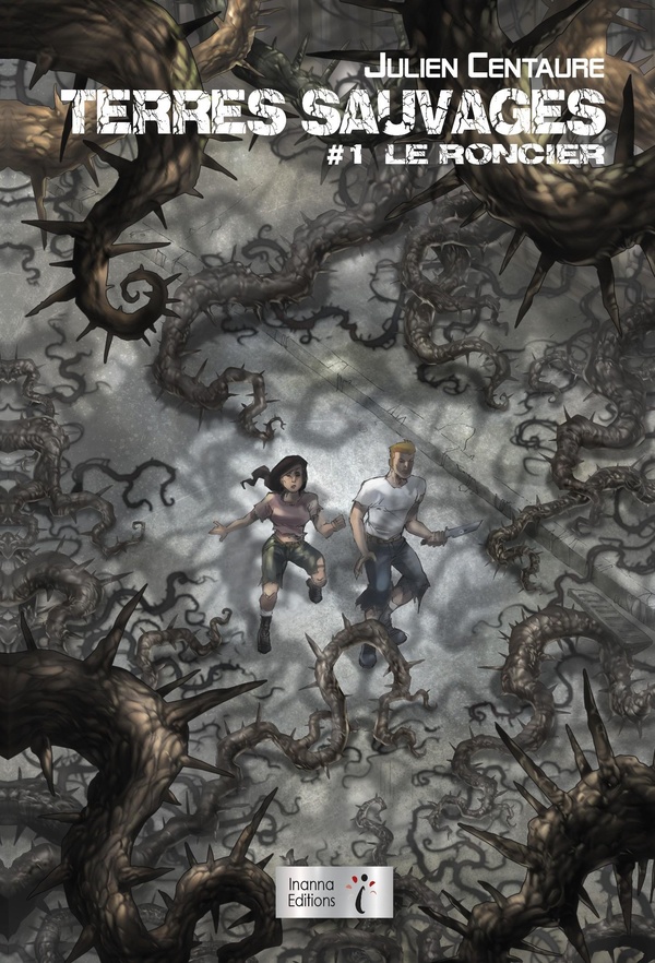 TERRES SAUVAGES : TOME 1 - LE RONCIER