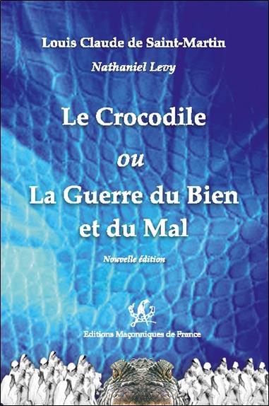 LE CROCODILE OU LA GUERRE DU BIEN ET DU MAL