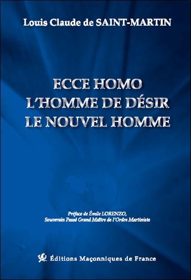 ECCE HOMO - L'HOMME DE DESIR - LE NOUVEL HOMME