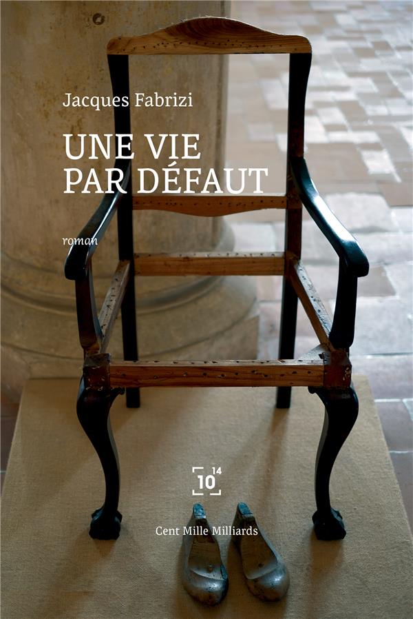 UNE VIE PAR DEFAUT