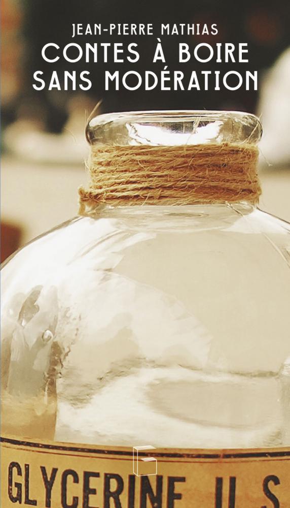 CONTES A BOIRE SANS MODERATION