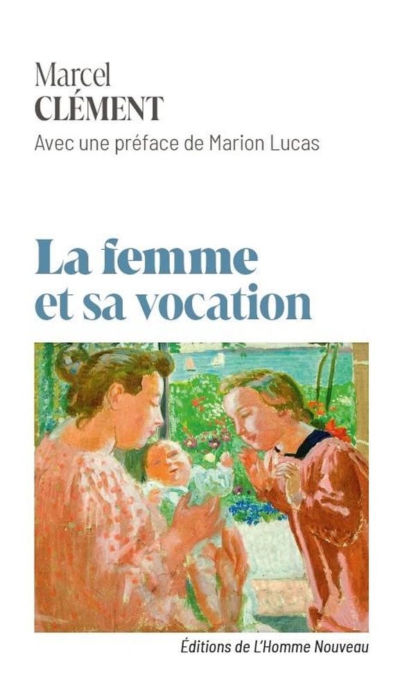 LA FEMME ET SA VOCATION