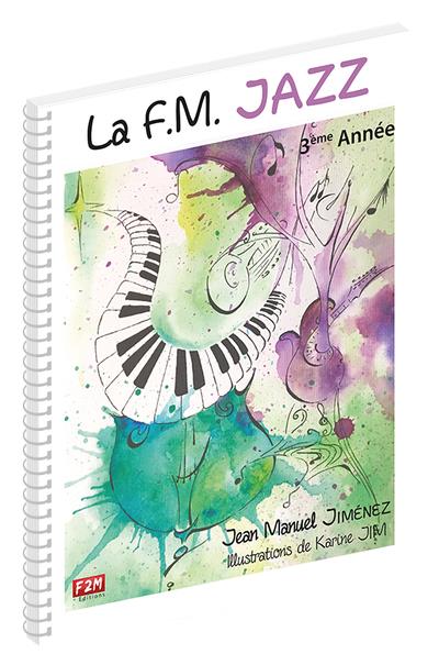 LA F.M. JAZZ 3EME ANNEE