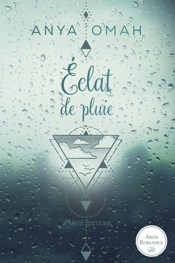ECLAT DE PLUIE TOME 1 - LA TRILOGIE DES TEMPETES