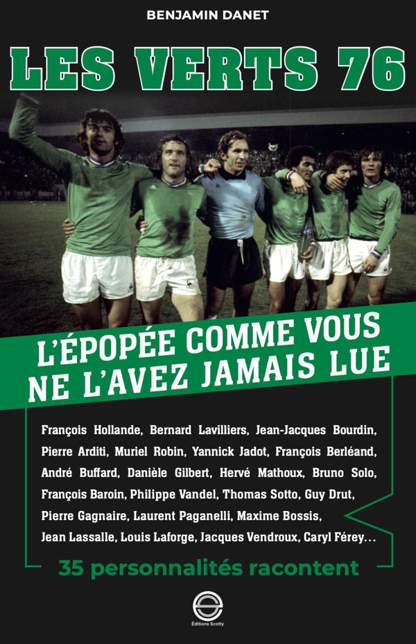 LES VERTS 76, L'EPOPEE COMME VOUS NE L'AVEZ JAMAIS LUE