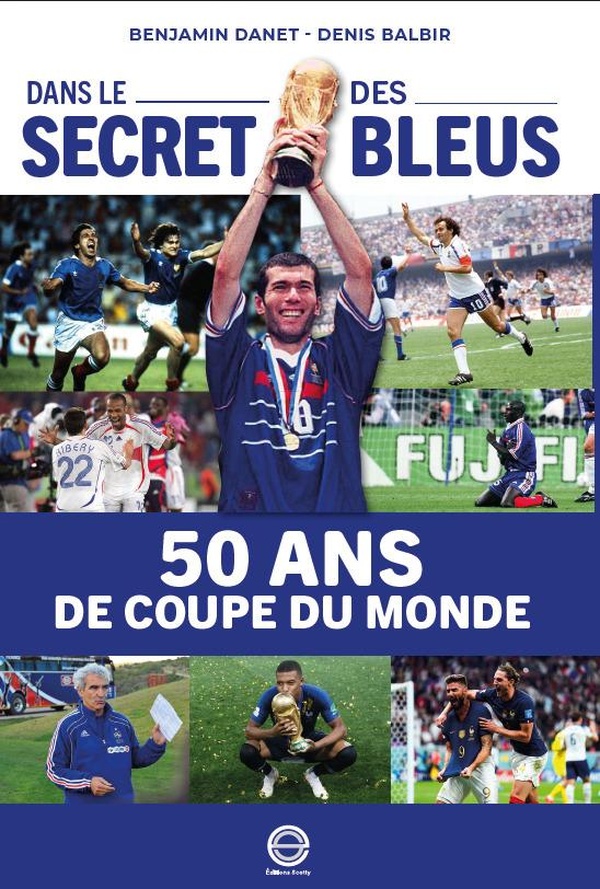 COUPES DU MONDE : DANS LE SECRET DES BLEUS