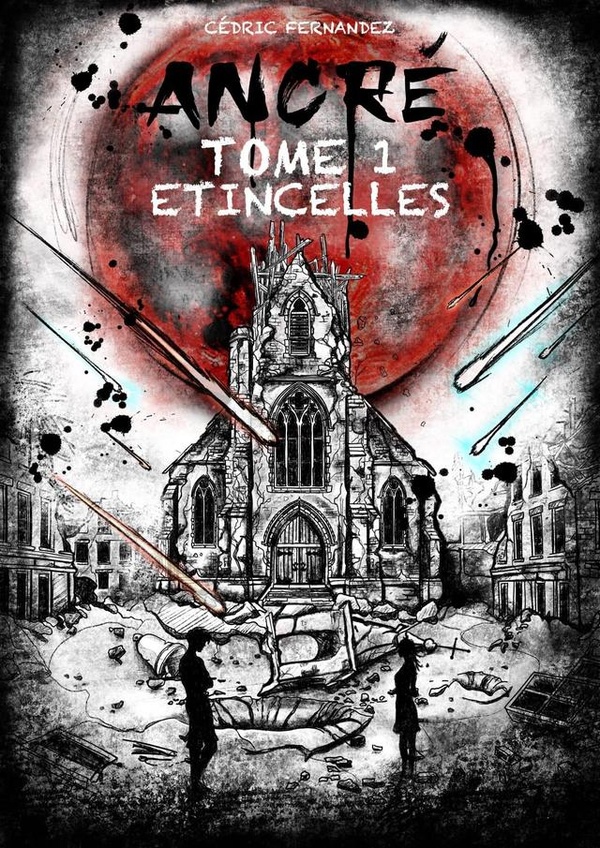 ANCRE - T01 - ANCRE - TOME 1 ETINCELLES