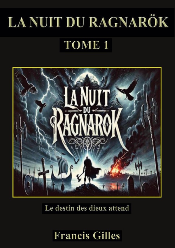 LA NUIT DU RAGNAROK - TOME 1