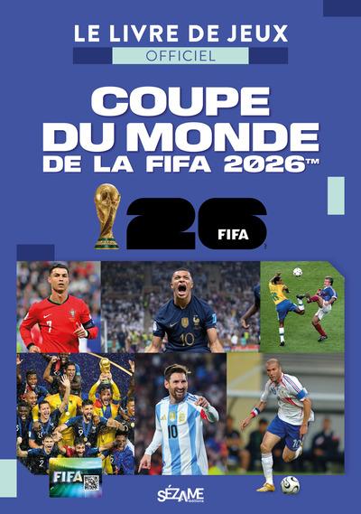 LE LIVRE DE JEUX OFFICIEL COUPE DU MONDE FIFA 2026