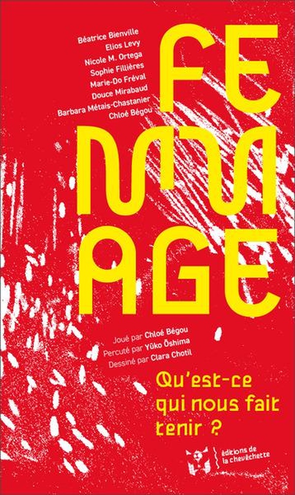 FEMMAGE - QU'EST-CE QUI NOUS FAIT TENIR ?