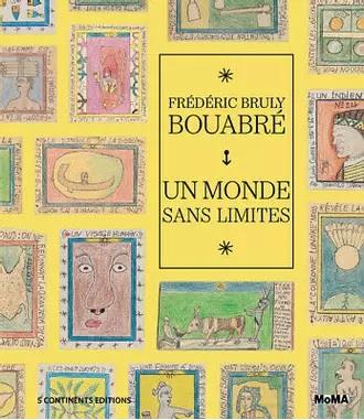 FREDERIC BRULY BOUABRE - UN MONDE SANS LIMITES - ILLUSTRATIONS, COULEUR
