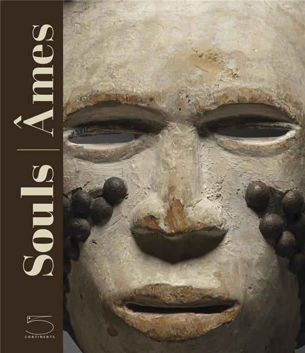 SOULS - MASKS FROM LEINUO ZHANG AFRICAN ART COLLECTION - EDITION BILINGUE - ILLUSTRATIONS, COULEUR
