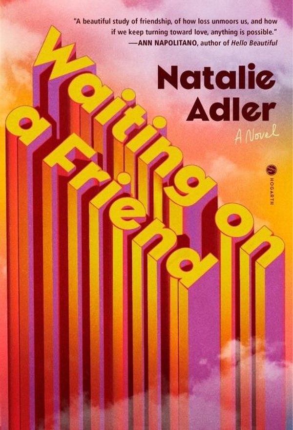 WAITING ON A FRIEND - A NOVEL