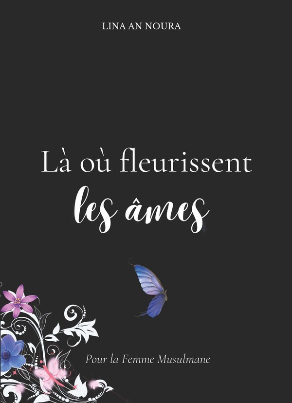 LA OU FLEURISSENT LES AMES