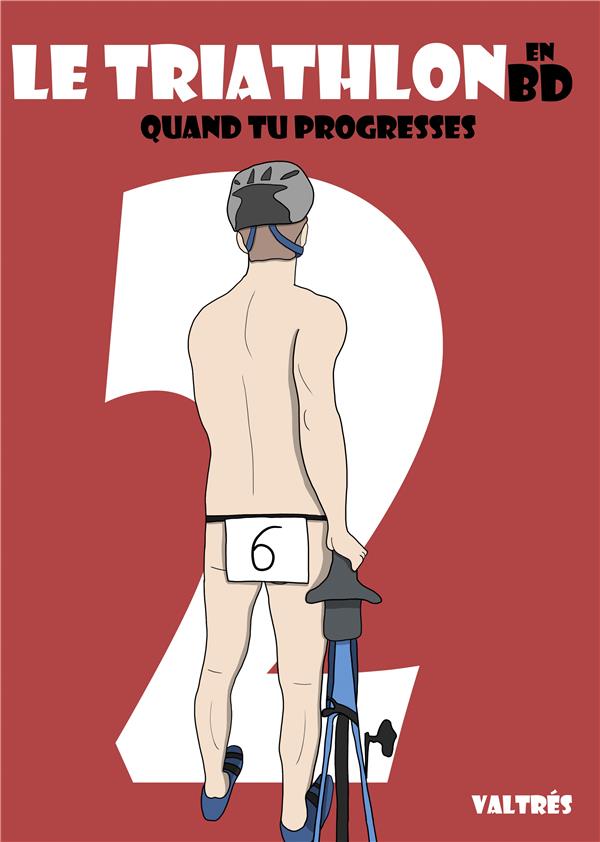 LE TRIATHLON EN BD 2 - QUAND TU PROGRESSES