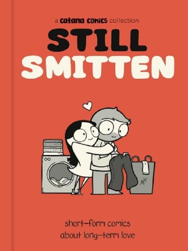 STILL SMITTEN - SHORT-FORM COMICS ABOUT LONG-TERM LOVE
