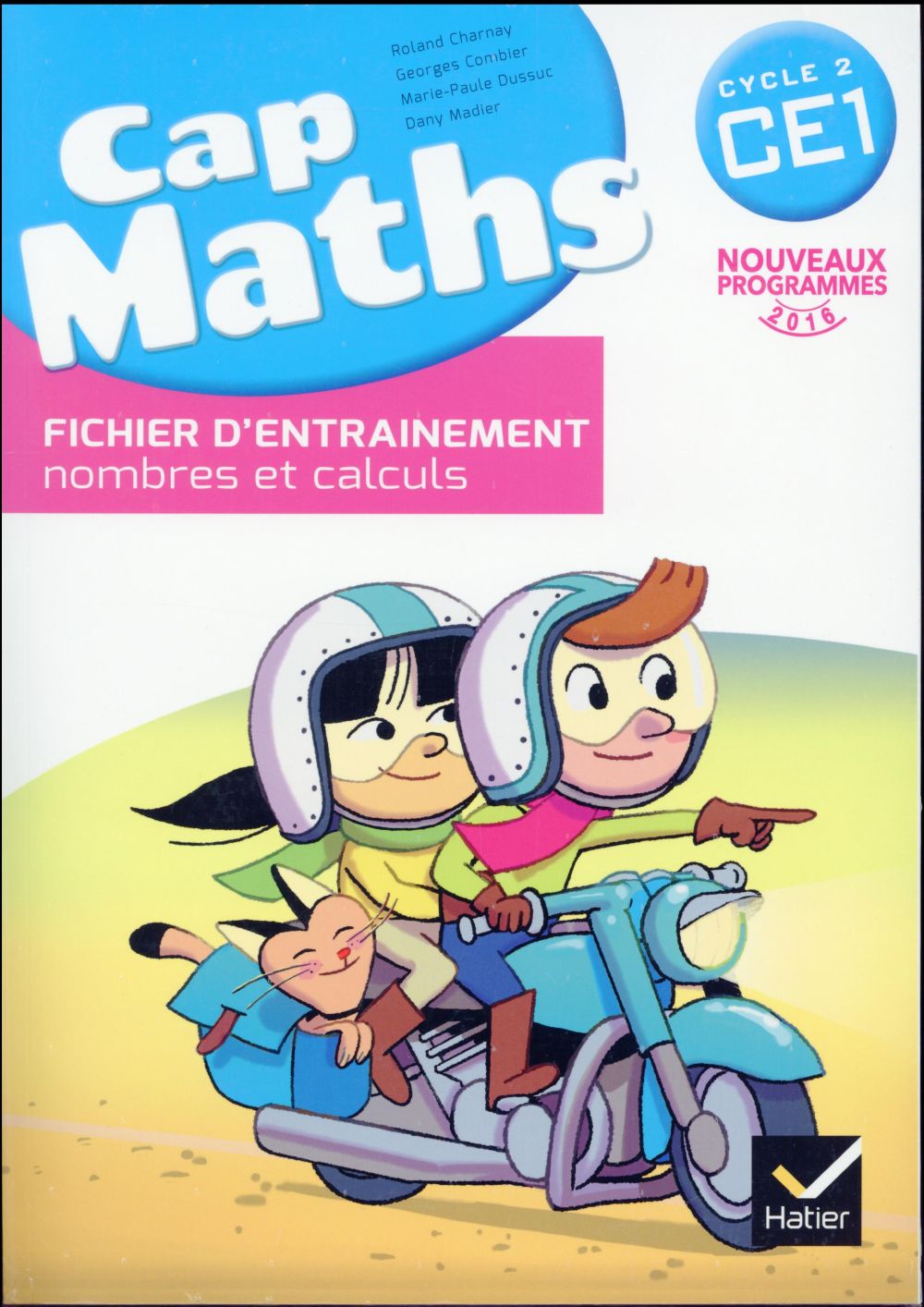 CAP MATHS CE1 ED. 2016 - FICHIER D'ENTRAINEMENT + CAHIER DE GEOMETRIE + DICO MATHS