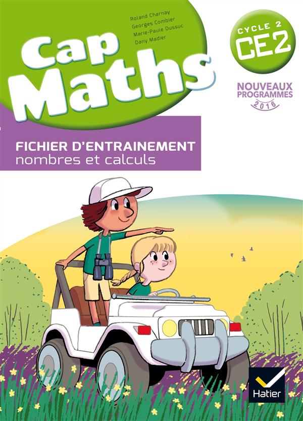 CAP MATHS CE2 ED. 2016 - FICHIER NOMBRES ET CALCULS + CAHIER DE GEOMETRIE + DICO MATHS