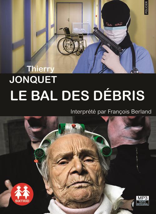 LE BAL DES DEBRIS