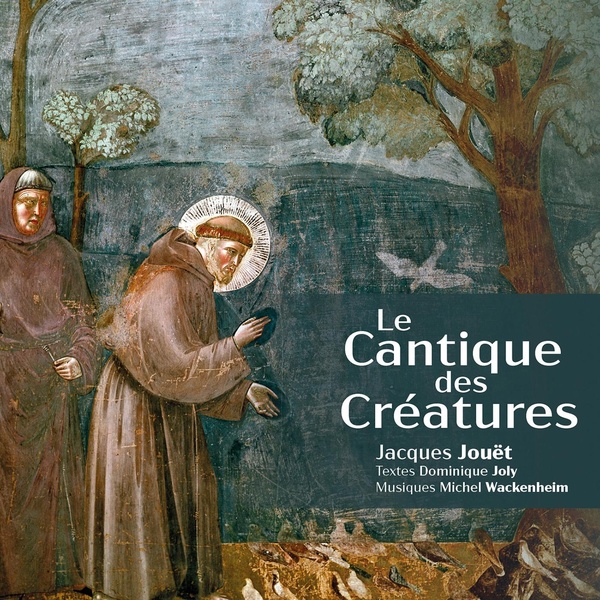 LE CANTIQUE DES CREATURES - AUDIO
