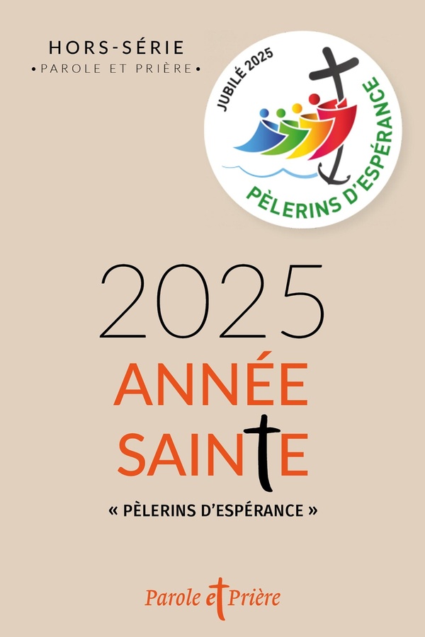 2025 ANNEE SAINTE - PELERINS D'ESPERANCE