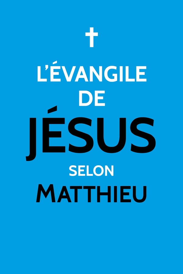 L'EVANGILE DE JESUS SELON MATTHIEU