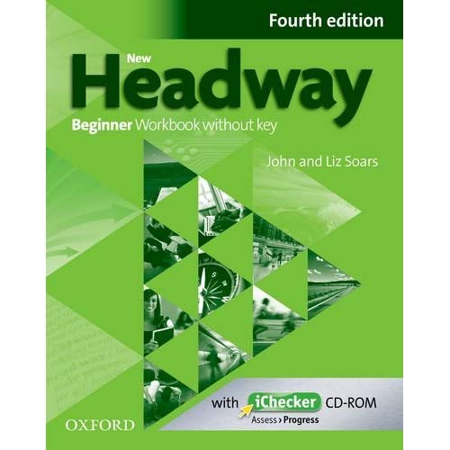 NEW HEADWAY 4TH EDITION BEGINNER WORKBOOK WITHOUT KEY 2019 EDITION